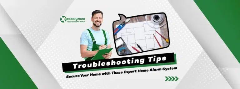 Secure Your Home with These Expert Home Alarm System Troubleshooting Tips