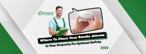 Where To Place Smoke Alarms In Your Property for Optimal Safety